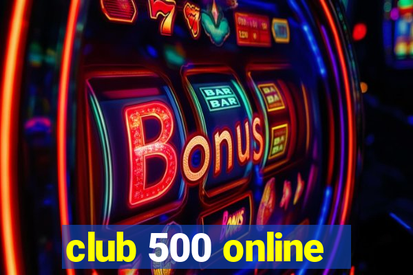 club 500 online